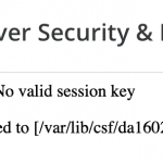 Hướng dẫn xử lý lỗi Security Error No valid session key trên CSF DirectAdmin