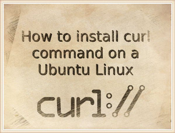 how-to-install-cai-dat-curl-tren-ubuntu-linux