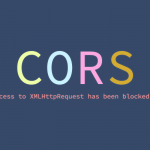 Hướng dẫn xử lý lỗi blocked by CORS policy trên WordPress