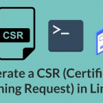 Tạo CSR trên Linux sử dụng OpenSSL