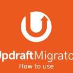 Hướng dẫn chuyển dữ liệu từ File Backup UpdraftPlus